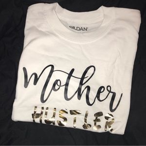 Mother hustler tshirt | white tshirt